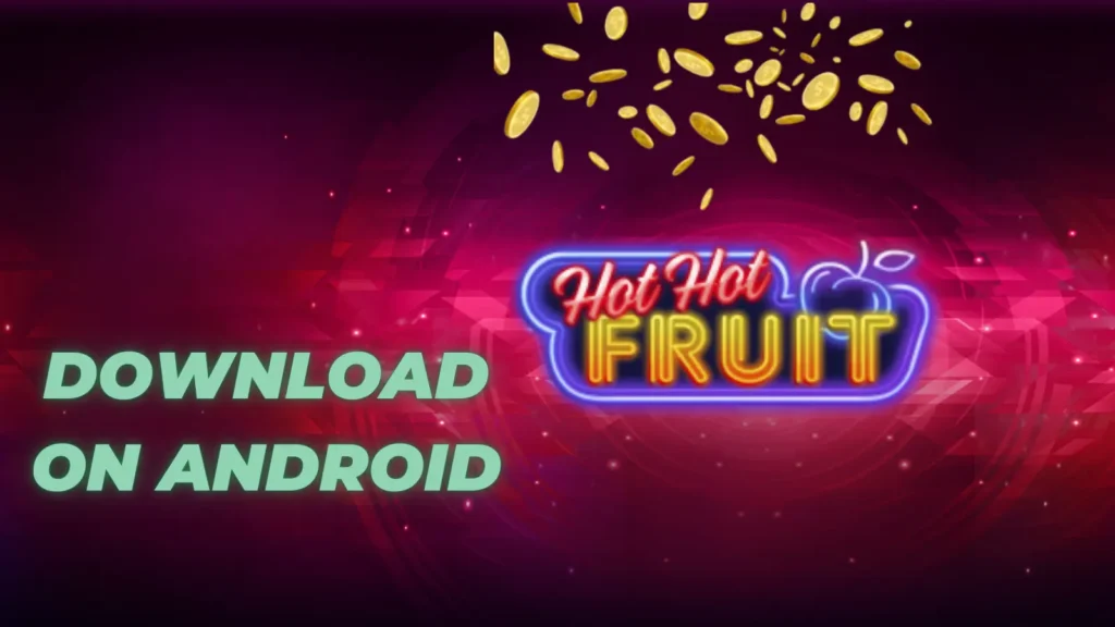 hot hot fruit apk